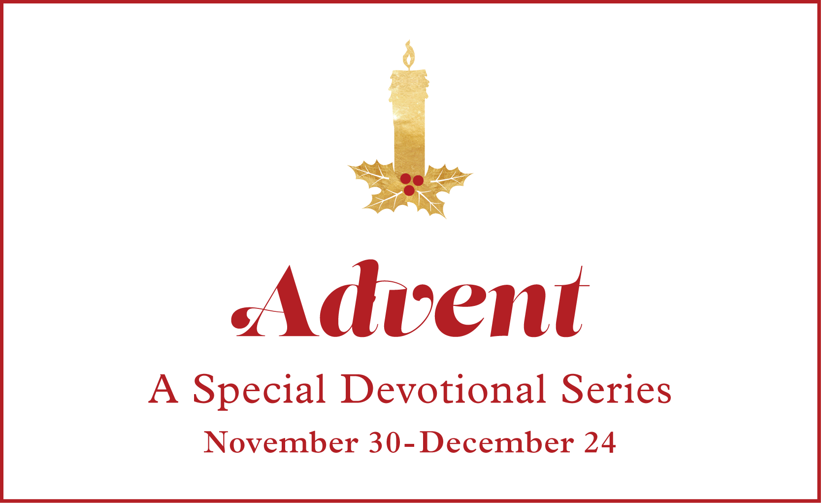 A Special Advent Devotional Series