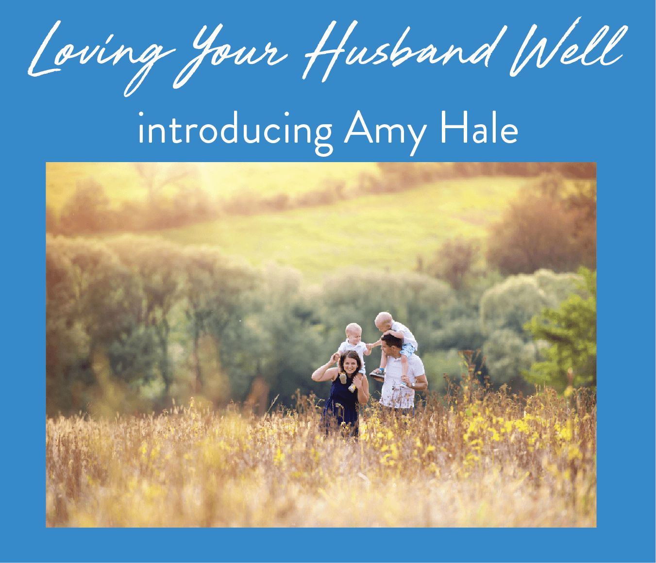 Loving Your Husband Well